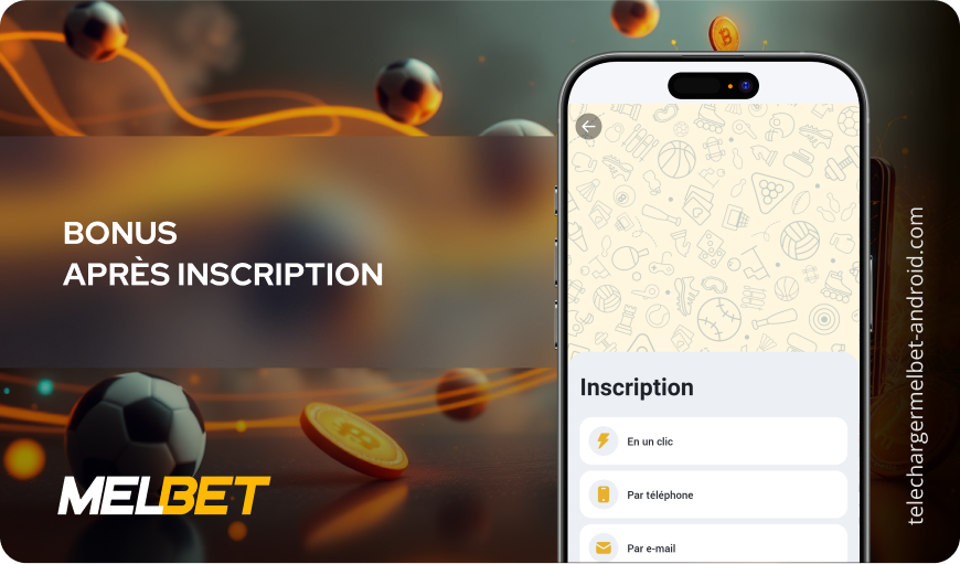 Bonus après inscription Télécharger Melbet Android
