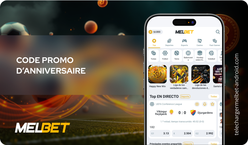 Code promo d’anniversaire Télécharger Melbet Android