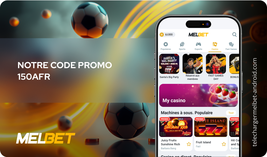 Notre code promo 150AFR Télécharger Melbet Android